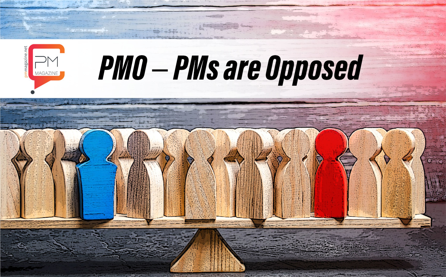 PMO – PMs are Opposed